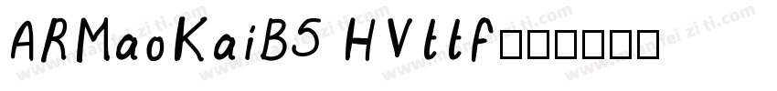 ARMaoKaiB5 HVttf字体转换